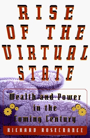 The Rise Of The Virtual State