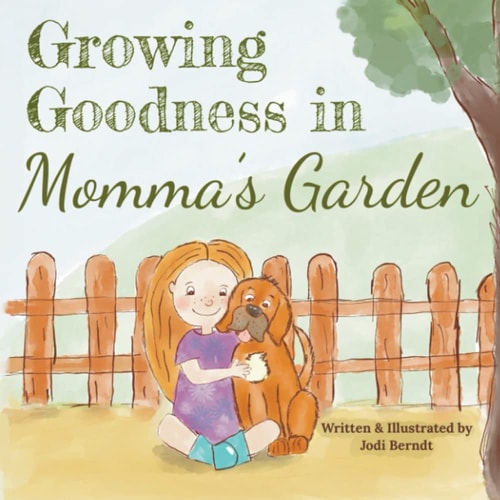 Growing Goodness in Momma’s Garden