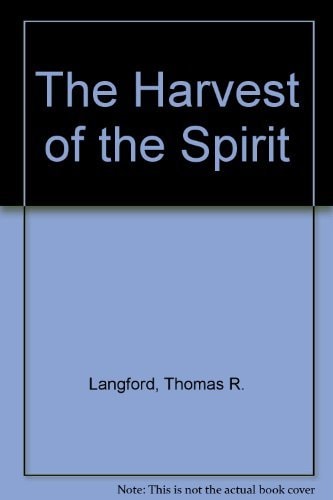 The Harvest of the Spirit
