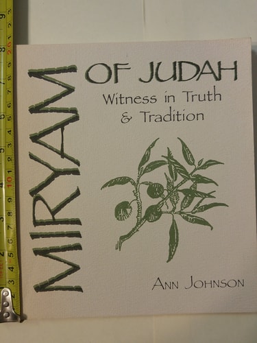 Miryam of Judah: Witness in Truth and Tradition
