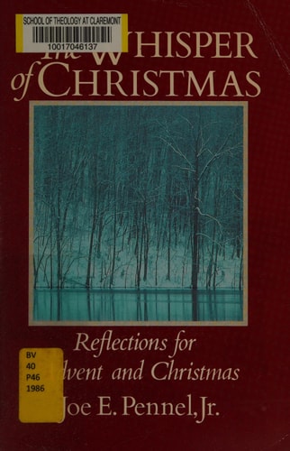 The whisper of Christmas: Reflections for Advent and Christmas