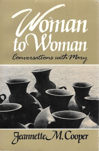 Woman to Woman: Conversations With Mary