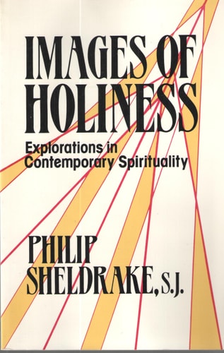 Images of Holiness: Explorations in Contemporary Spirituality