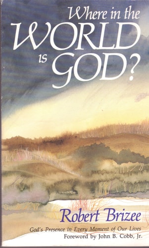 Where in the World is God? God's Presence in Every Moment of Our Lives