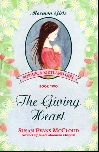 The giving heart (Sophie, a kirtland girl)