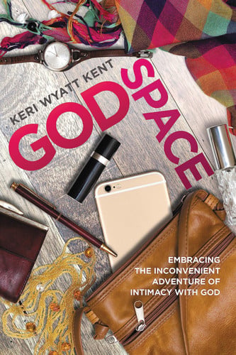 GodSpace: Embracing the Inconvenient Adventure of Intimacy with God