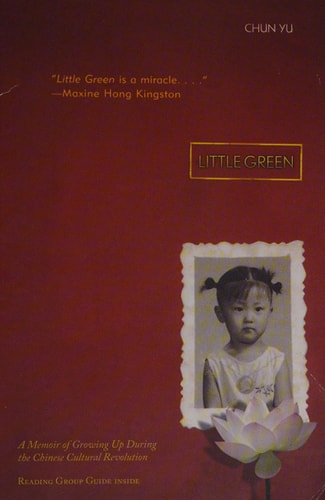 Little Green: A Memoir of Growing Up During the Chinese Cultural Revolution