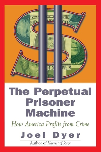 Perpetual Prisoner Machine: How America Profits From Crime