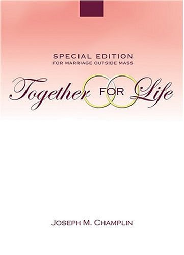 Together for Life: Special Edition for Marriage Outside Mass