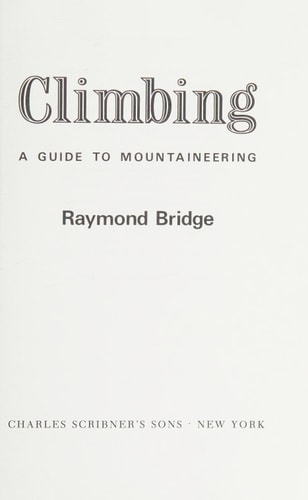 Climbing: A Guide to Mountaineering