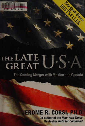 The Late Great U.S.A.: The Coming Merger With Mexico and Canada
