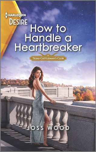 How to Handle a Heartbreaker: An opposites attract, older man romance (Texas Cattleman's Club: Fathers and Sons, 2)