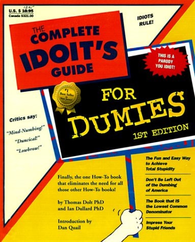 Complete Idoit's Guide for Dumies