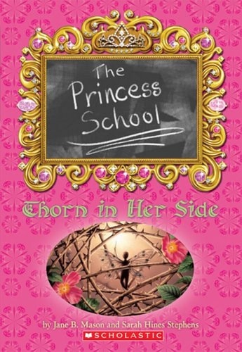 Princess School: Thorn In Her Side