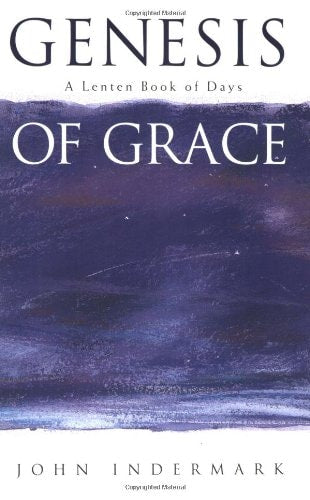 Genesis of Grace: A Lenten Book of Days