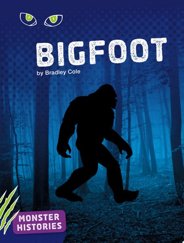 Bigfoot (Monster Histories)