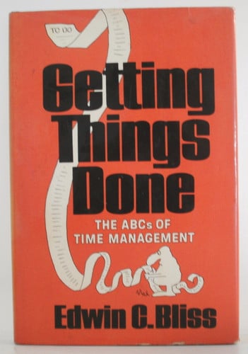 Getting Things Done--The ABC's of Time Management