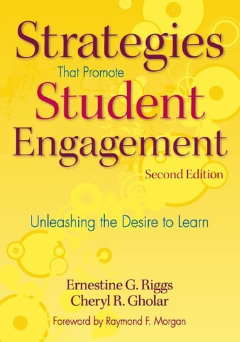 Strategies That Promote Student Engagement: Unleashing the Desire to Learn