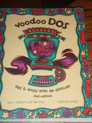 Voodoo DOS: Tips & Tricks With an Attitude (Ventana Press Voodoo Series)