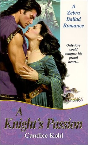 A Knight's Passion (2nd in The Kinsmen) (Ballad Romances)