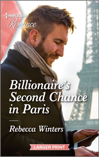 Billionaire's Second Chance in Paris (Sons of a Parisian Dynasty, 3)