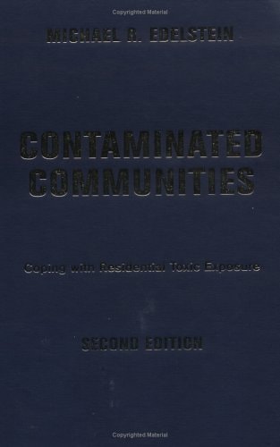 Contaminated Communities: Coping With Residential Toxic Exposure, Second Edition