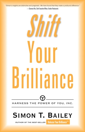 Shift Your Brilliance: Harness the Power of You, Inc. (Brilliant Living)