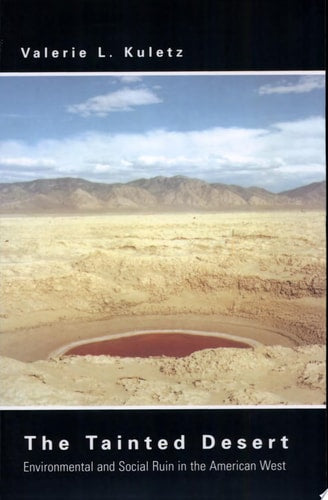 The Tainted Desert (Thematic Studies in Latin America)