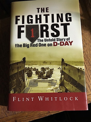 The Fighting First The Untold Story of the Big Red One on D-Day