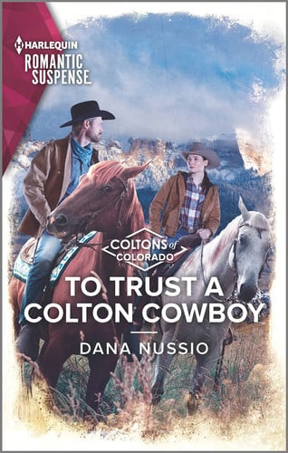 To Trust a Colton Cowboy (The Coltons of Colorado, 11)