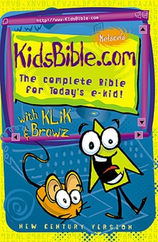 Nelson's Kidsbible.com The Complete Bible For Today's E-kids!