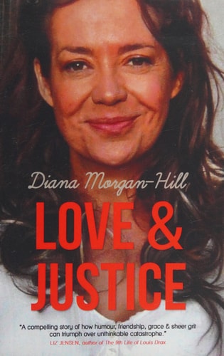 Love & Justice: A Compelling True Story Of Triumph Over Adversity