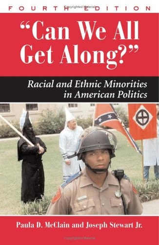 Can We All Get Along?: Racial and Ethnic Minorities in American Politics (Dilemmas in American Politics)
