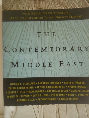 The Contemporary Middle East: With Special Contributions by Arthur Goldschmidt Jr. and Shibley Telhami (A Westview Reader)