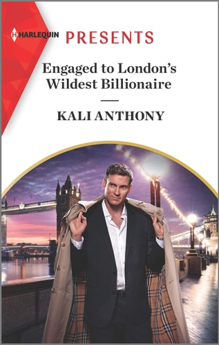 Engaged to London's Wildest Billionaire (Behind the Palace Doors..., 2)