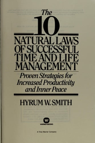 10 Natural Laws of Successful Time and Life Management