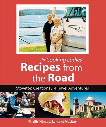 Cooking Ladies' Recipes from the Road: Stovetop Creations and Travel Adventures