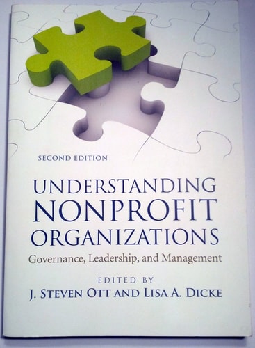 Understanding Nonprofit Organizations: Governance, Leadership, and Management
