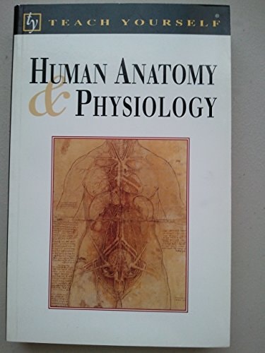 Human Anatomy and Physiology (Teach Yourself Books)
