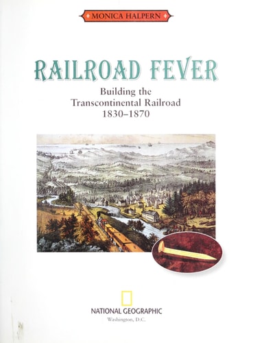 Railroad Fever (Direct Mail Edition): Building the Transcontinental Railroad 1830-1870 (Crossroads America)