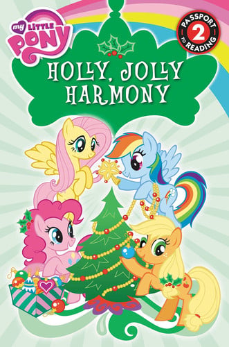 My Little Pony: Holly, Jolly Harmony (Passport to Reading)