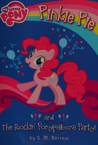 My Little Pony: Pinkie Pie and the Rockin' Ponypalooza Party! (My Little Pony (Little, Brown & Company))