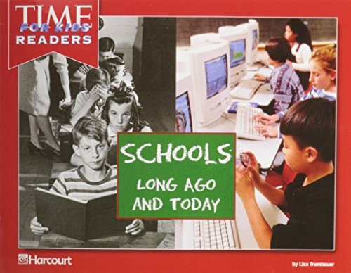 Harcourt School Publishers Horizons: Time For Kids Reader Grade K Sch Long Ago/Today