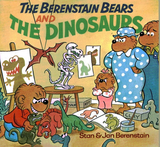 The Berenstain Bears and the Dinosaurs