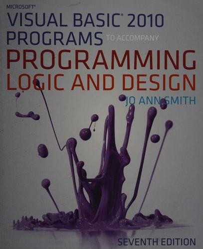 Microsoft Visual Basic Programs to Accompany Programming Logic and Design