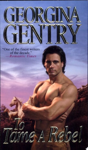To Tame A Rebel (Zebra Historical Romance)