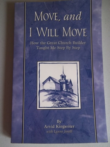 Move, and I Will Move Hoiw the Great Church Builder Taught Me Step By Step