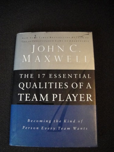 The 17 Essential Qualities Of A Team Player (Becoming the Kind of Person Every Team Wants)