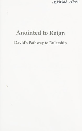 Anointed to Reign: David's Pathway to Rulership