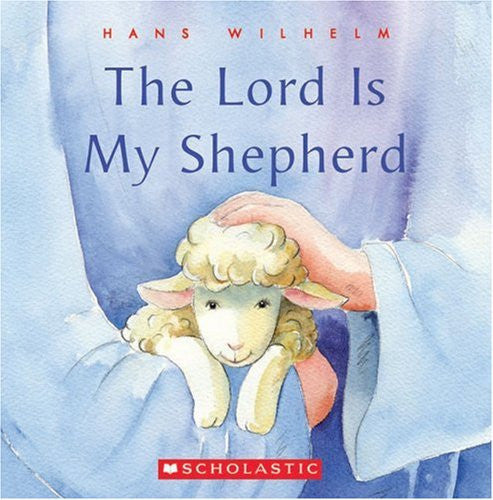 The Lord Is My Shepherd